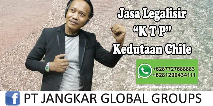 Jasa Legalisir KTP Kedutaan Chile