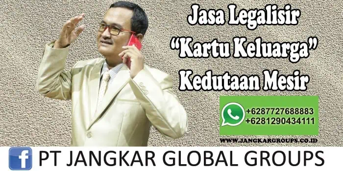 Jasa Legalisir Kartu Keluarga Kedutaan Mesir