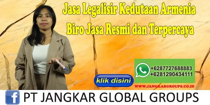 Jasa Legalisir Kedutaan Armenia Biro Jasa Resmi dan Terpercaya