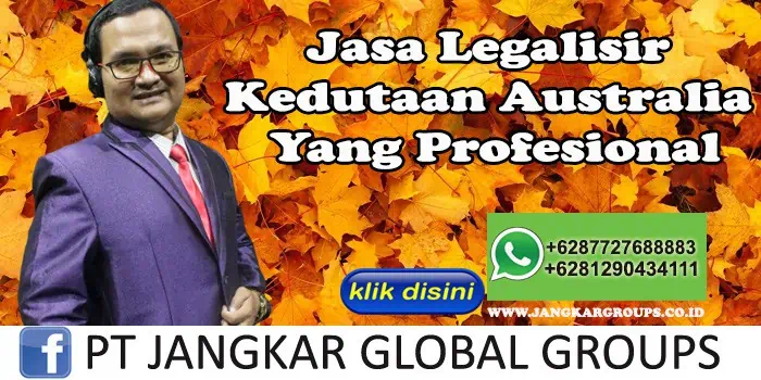 Jasa Legalisir Kedutaan Australia Yang Profesional