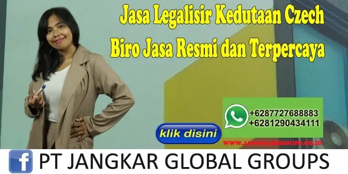 Jasa Legalisir Kedutaan Czech Biro Jasa Resmi dan Terpercaya