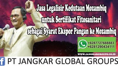 Jasa Legalisir Kedutaan Mozambiq