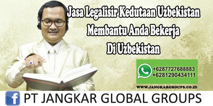 Jasa Legalisir Kedutaan Uzbekistan