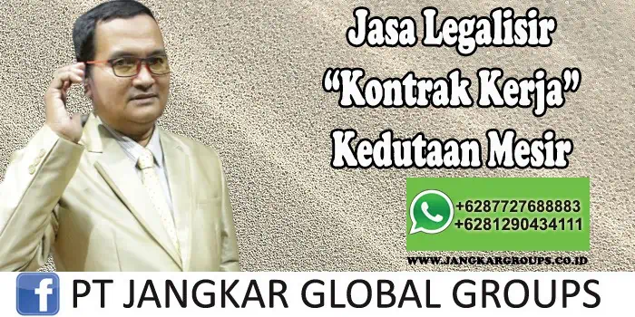 Jasa Legalisir Kontrak Kerja Kedutaan Mesir