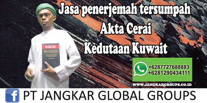 Jasa Penerjemah Tersumpah Akta Cerai Kedutaan Kuwait