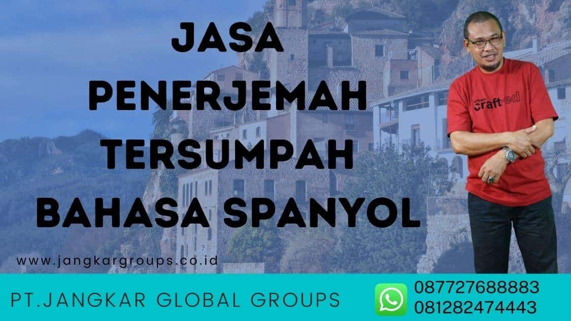 Jasa Penerjemah Tersumpah Bahasa Spanyol