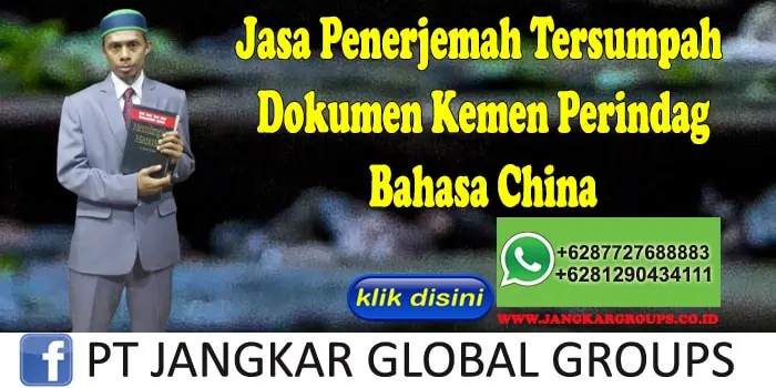 Jasa Penerjemah Tersumpah Dokumen Kemen Perindag Bahasa China