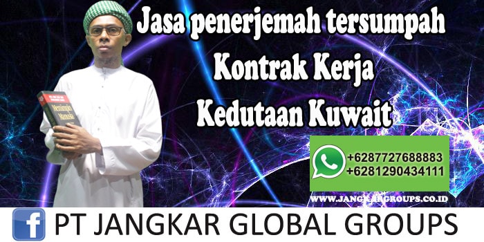 Jasa Penerjemah Tersumpah Kontrak Kerja Kedutaan Kuwait