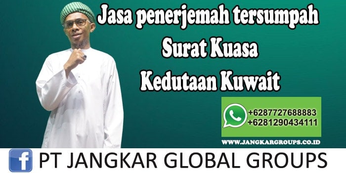 Jasa Penerjemah Tersumpah Surat Kuasa Kedutaan Kuwait