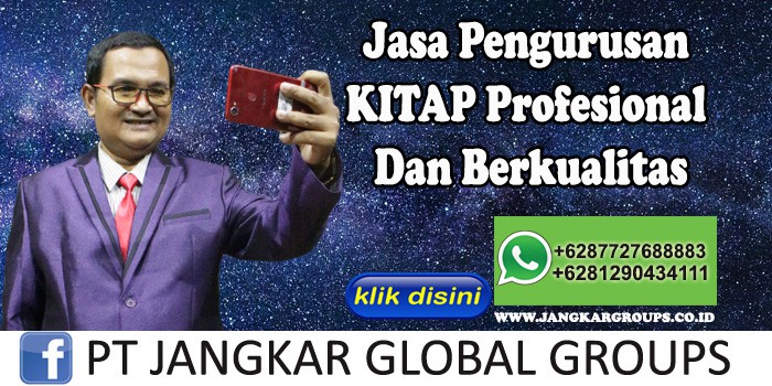 Jasa Pengurusan KITAP Profesional Dan Berkualitas