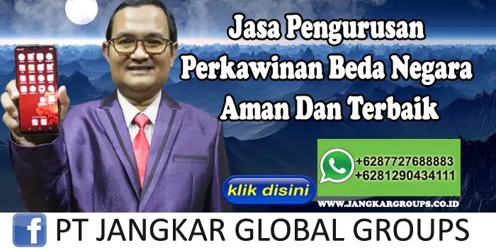 Jasa Pengurusan Perkawinan Beda Negara Aman Dan Terbaik