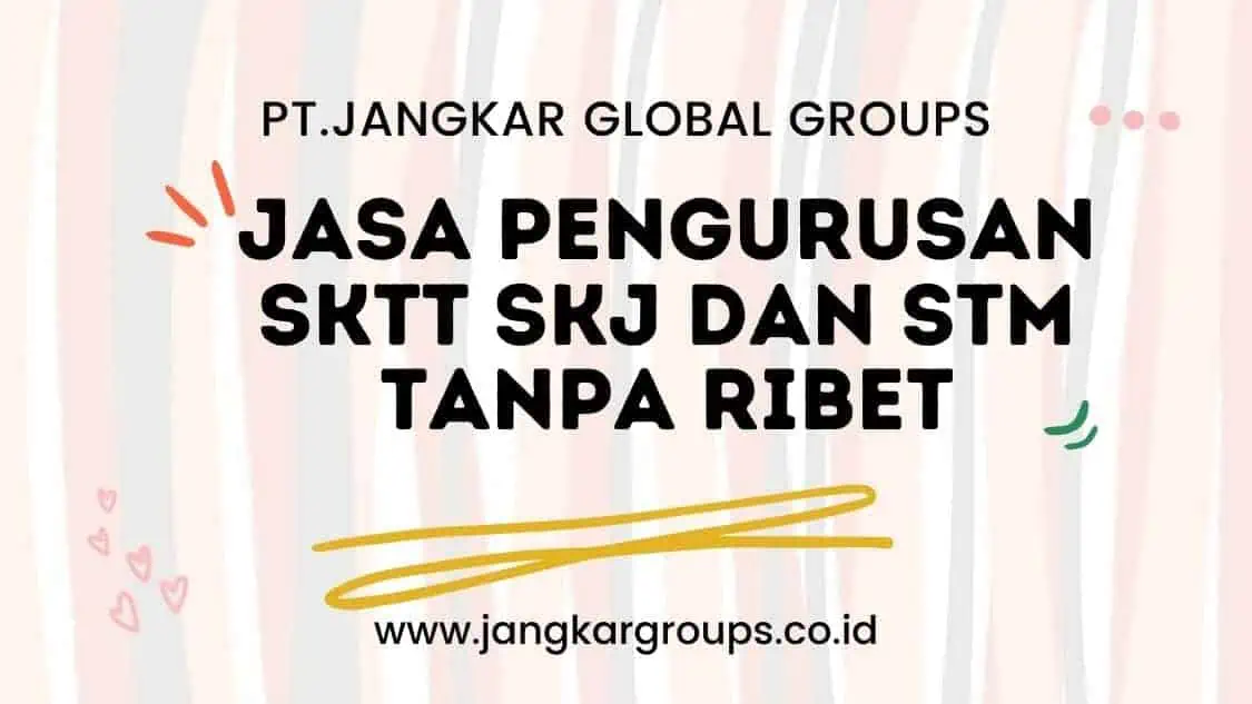 Jasa Pengurusan SKTT SKJ dan STM Tanpa Ribet