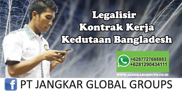 Kedutaan Bangladesh Urus Kontrak Kerja