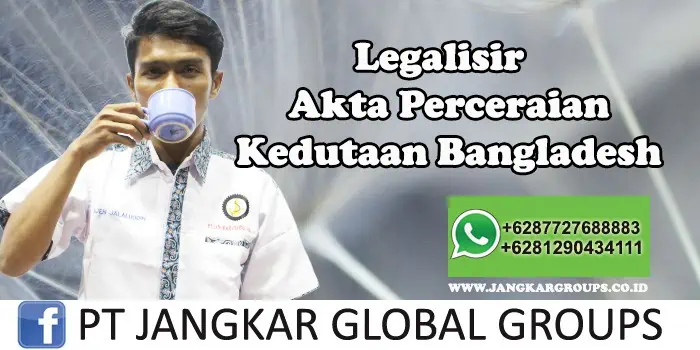 Kedutaan Bangladesh Urus Legalisir Akta Perceraian