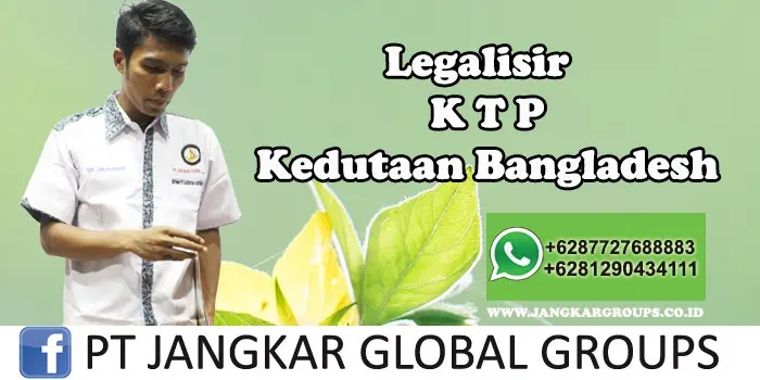 Kedutaan Bangladesh Urus Legalisir KTP