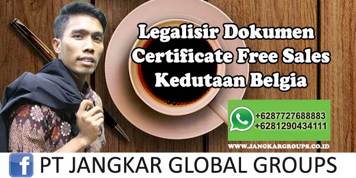 Kedutaan Belgia Urus Certificate Free Sales