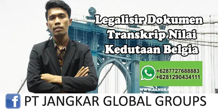 Kedutaan Belgia Urus Legalisir Transkrip Nilai