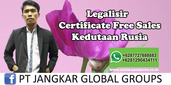 Kedutaan Rusia Urus Certificate Free Sales, Jasa Penerjemah Bahasa Rusia