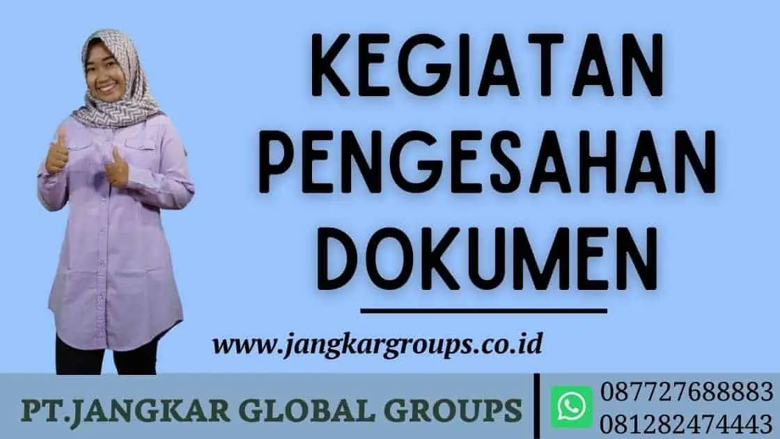 Kegiatan pengesahan dokumen