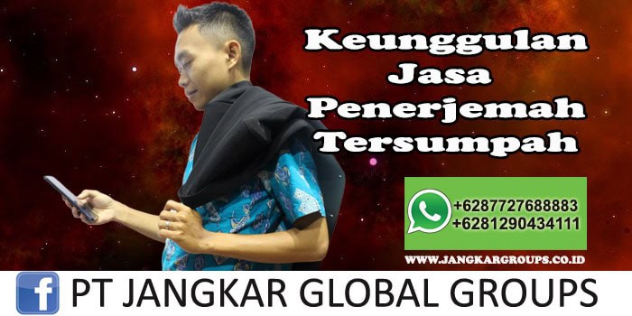 Keunggulan Jasa Penerjemah Tersumpah