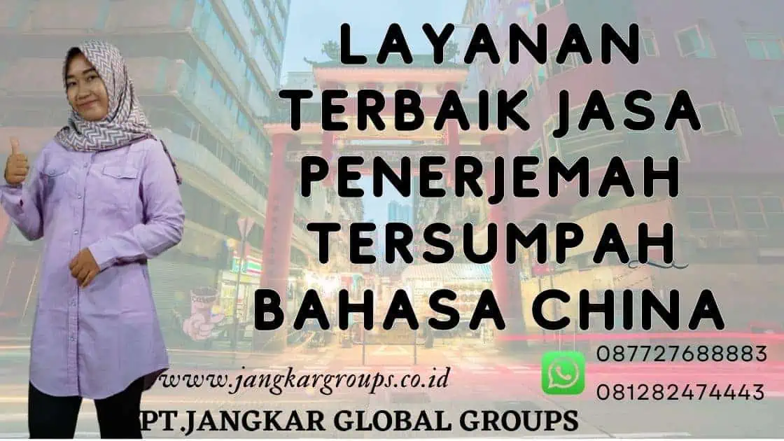 Layanan Terbaik Jasa Penerjemah Tersumpah Bahasa China