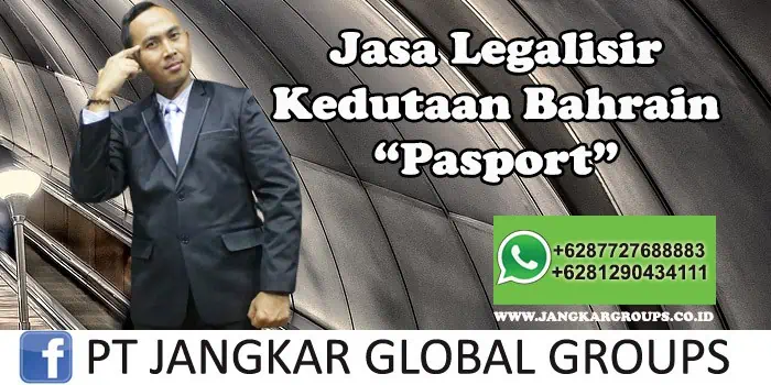 Legalisir Kedutaan Bahrain Pasport