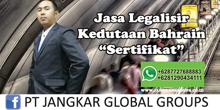 Legalisir Kedutaan Bahrain Sertifikat