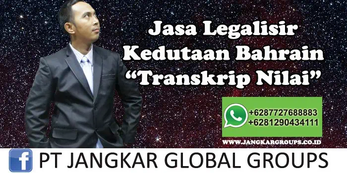 Legalisir Kedutaan Bahrain Transkrip Nilai