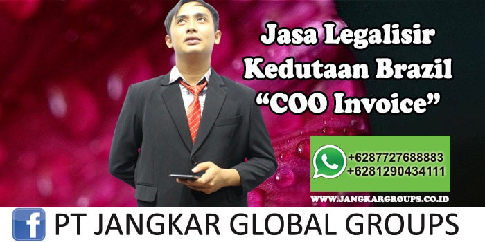 Legalisir Kedutaan Brazil COO Invoice