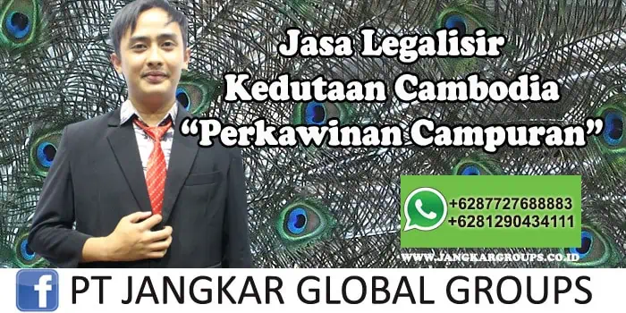 Legalisir Kedutaan Cambodia Perkawinan Campuran