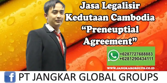 Legalisir Kedutaan Cambodia Preneuptial Agreement