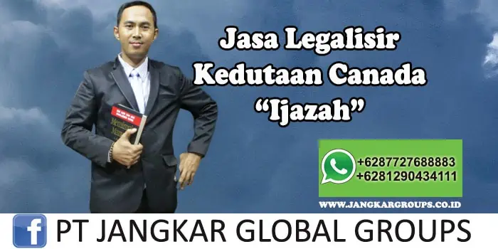 Legalisir Kedutaan Canada Ijazah