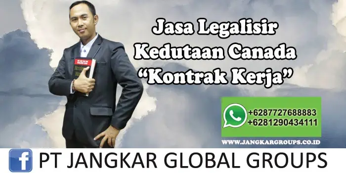 Legalisir Kedutaan Canada Kontrak Kerja