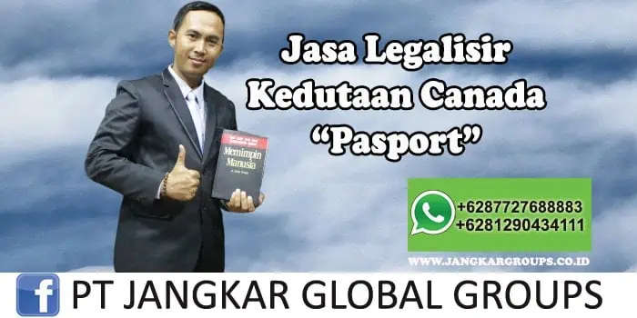 Legalisir Kedutaan Canada Pasport