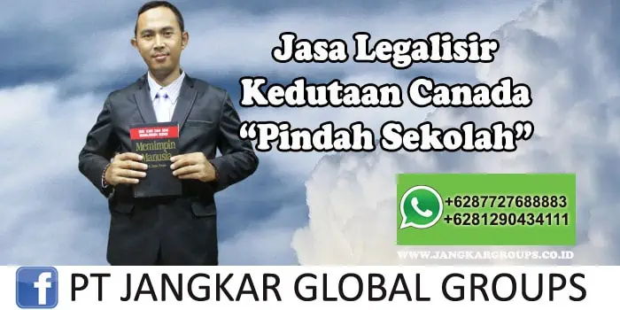 Legalisir Kedutaan Canada Pindah Sekolah