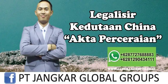 Legalisir Kedutaan China Akta Perceraian