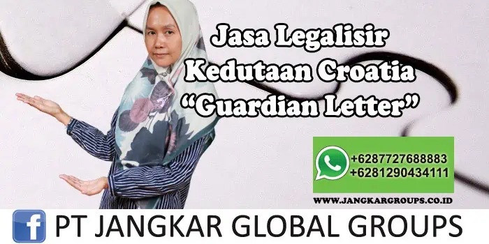 Legalisir Kedutaan Croatia Guardian Letter