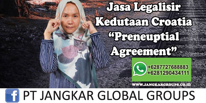 Legalisir Kedutaan Croatia Preneuptial Agreement