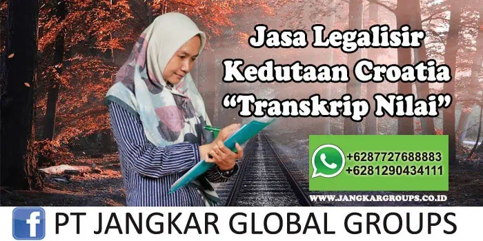 Legalisir Kedutaan Croatia Transkrip Nilai