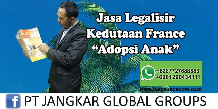 Legalisir Kedutaan France Adopsi Anak