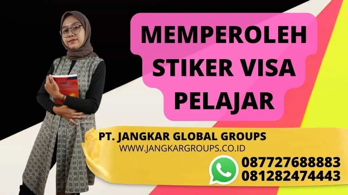 MEMPEROLEH STIKER VISA PELAJAR