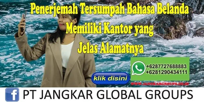 Penerjemah Tersumpah Belanda Memiliki Kantor yang Jelas Alamatnya