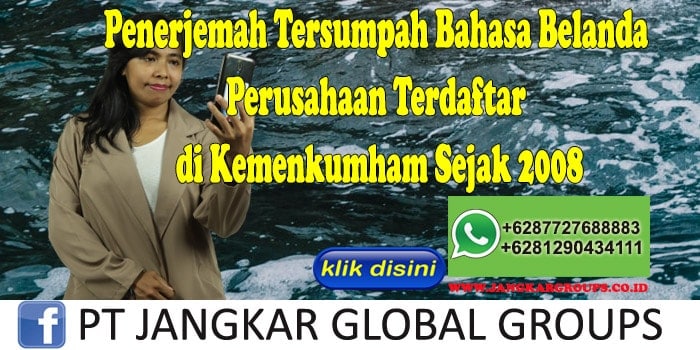 Penerjemah Tersumpah Belanda Perusahaan Terdaftar di Kemenkumham Sejak 2008