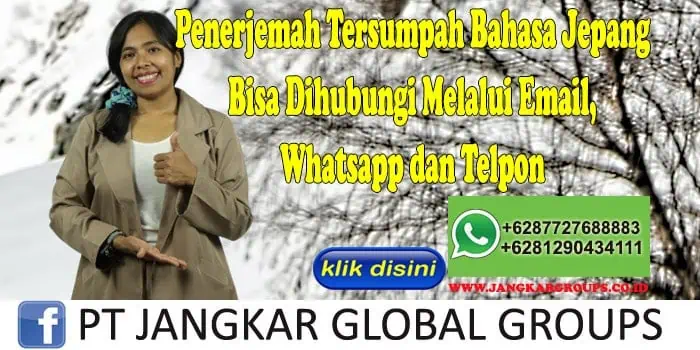 Penerjemah Tersumpah Bahasa Jepang Bisa Dihubungi Melalui Email, Whatsapp dan Telpon