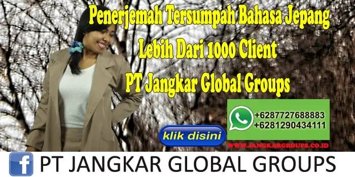 Penerjemah Tersumpah Bahasa Jepang Lebih Dari 1000 Client PT Jangkar Global Groups