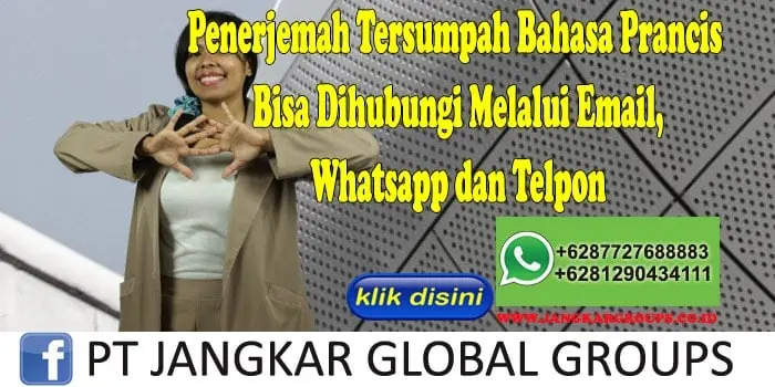 Penerjemah Tersumpah Bahasa Prancis Bisa Dihubungi Melalui Email, Whatsapp dan Telpon