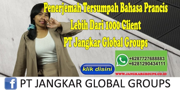 Penerjemah Tersumpah Bahasa Prancis Lebih Dari 1000 Client PT Jangkar Global Groups