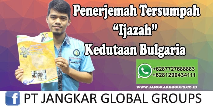 Penerjemah tersumpah Ijazah Kedutaan Bulgaria
