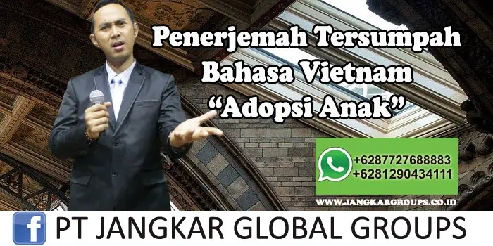 Penerjemah tersumpah bahasa Vietnam adopsi anak