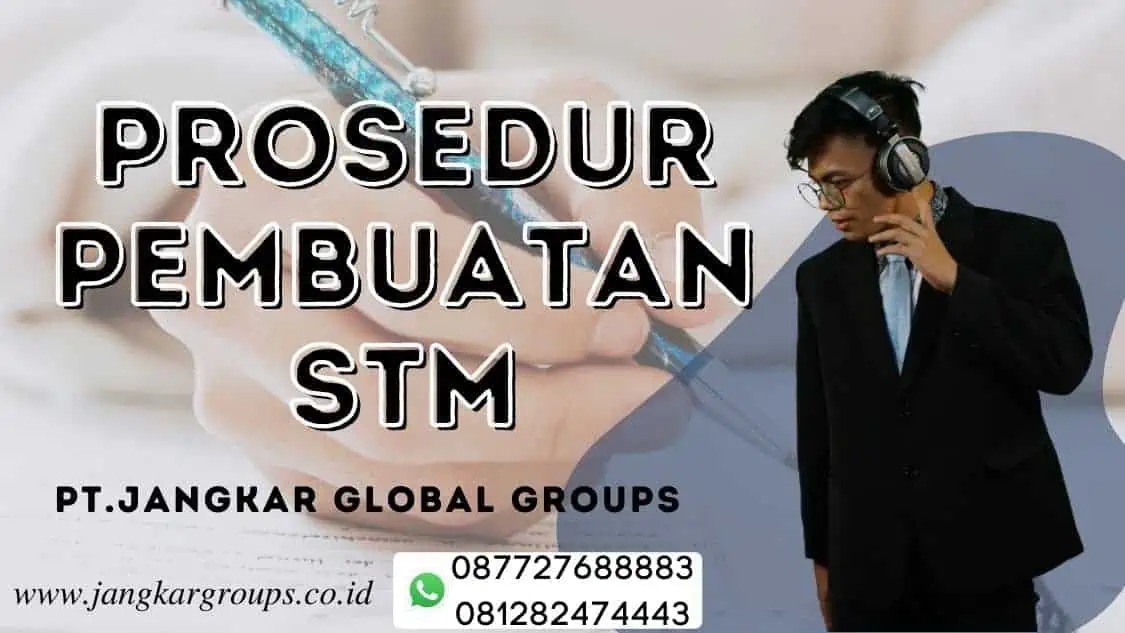 Prosedur Pembuatan STM